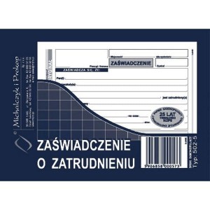 Druk "Zaświadczenie o Zatrudnieniu" MICHALCZYK I PROKOP A6 /502-5/